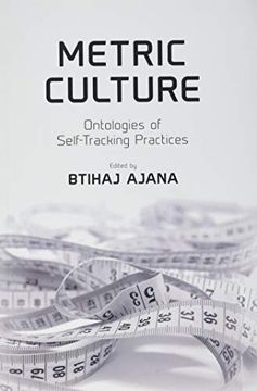 portada Metric Culture: Ontologies of Self-Tracking Practices (en Inglés)
