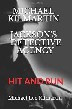 portada Michael Kimartin Jackson's Detective Agency: Hit and run (en Inglés)