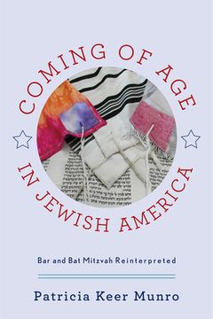 portada Coming of Age in Jewish America: Bar and Bat Mitzvah Reinterpreted (in English)