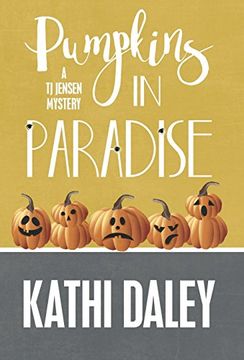 PUMPKINS IN PARADISE (A Tj Jensen Mystery)
