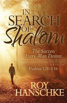 portada In Search of Shalom: The Success Every man Desires (en Inglés)