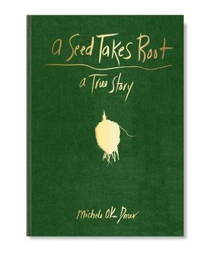 portada A Seed Takes Root: (Nature Book for Kids) (en Inglés)