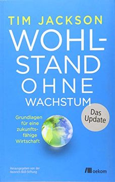 portada Wohlstand Ohne Wachstum - das Update: Grundlagen für Eine Zukunftsfähige Wirtschaft (in German)