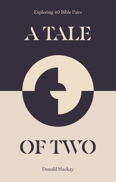 portada A Tale of Two: Exploring 40 Bible Pairs (in English)