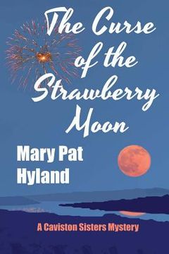 portada The Curse of the Strawberry Moon: A Caviston Sisters Mystery (en Inglés)