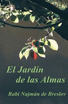portada El Jardin de las Almas: El Rabí Najmán Sobre el Sufrimiento (in Spanish)