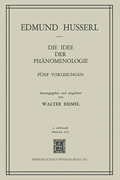 portada Die Idee der Phanomenologie: Funf Vorlesungen (Husserliana: Edmund Husserl – Gesammelte Werke) 