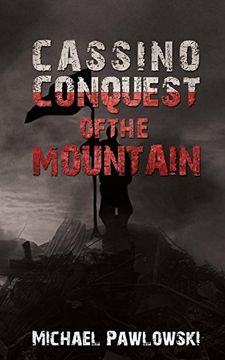 portada Cassino, Conquest of the Mountain (en Inglés)