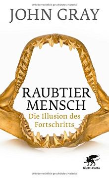 portada Raubtier Mensch: Die Illusion des Fortschritts (en Alemán)
