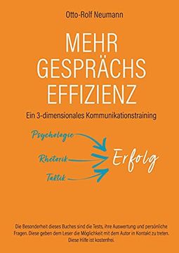 portada Mehr Gesprächs-Effizienz - ein 3-Dimensionales Kommunikationstraining: Psychologie, Rhetorik, Taktik 