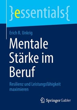 portada Mentale Stärke Im Beruf: Resilienz Und Leistungsfähigkeit Maximieren (in German)
