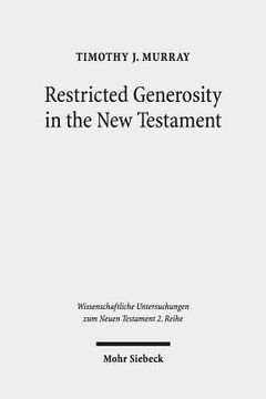 portada Restricted Generosity in the New Testament (en Inglés)