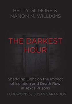 portada The Darkest Hour: Shedding Light on the Impact of Isolation and Death Row in Texas Prisons