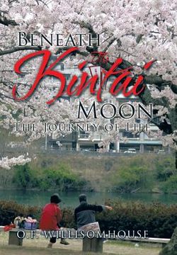 portada Beneath The Kintai Moon: The Journey of Life (en Inglés)