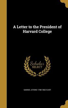 portada A Letter to the President of Harvard College