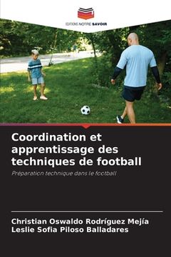 portada Coordination et apprentissage des techniques de football (en Francés)