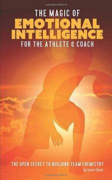 portada The Magic of Emotional Intelligence for the Athlete and Coach: The Open Secret to Building Team Chemistry 