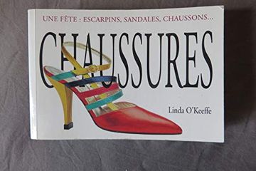portada Chaussures: Une Fête: Escarpins, Sandales, Chaussons.