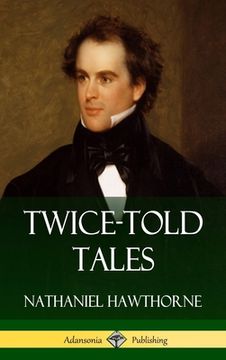 portada Twice-Told Tales (Hardcover) (en Inglés)