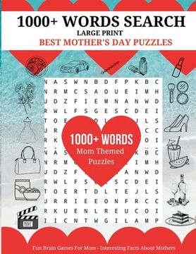 portada 1000+ Words Search Large Print - Best Mother's Day Puzzles: Fun Brain Games For Mom - Interesting Facts About Mothers (in English)