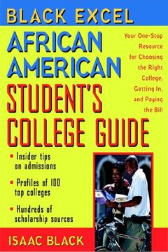 portada African American Student's College Guide: Your One-Stop Resource for Choosing the Right College, Getting in, and Paying the Bill (Black Excel) (en Inglés)