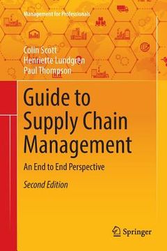 portada Guide to Supply Chain Management: An End to End Perspective (in English)