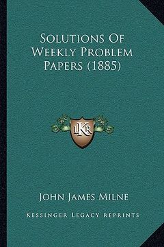 portada solutions of weekly problem papers (1885) (in English)