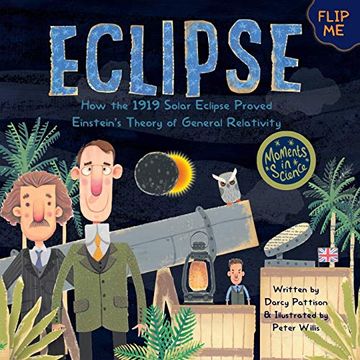 portada Eclipse: How the 1919 Solar Eclipse Proved Einstein’S Theory of General Relativity (Moments in Science) (en Inglés)