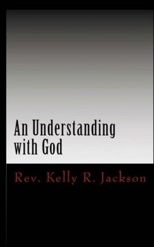 portada An Understanding with God: Developing a relationship with God on His terms