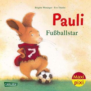 portada Maxi Pixi 449: Ve 5: Pauli Fußballstar (5 Exemplare) (en Alemán)