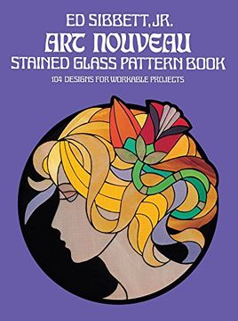 portada Art Nouveau Stained Glass Pattern Book: 104 Designs for Workable Projects (Dover Stained Glass Instruction) (in English)