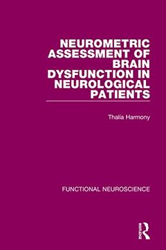 portada Neurometric Assessment of Brain Dysfunction in Neurological Patients (Functional Neuroscience) (en Inglés)