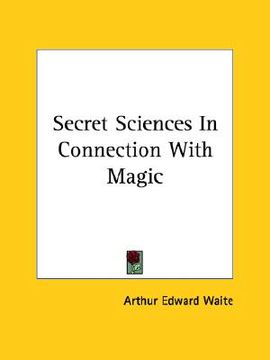 portada secret sciences in connection with magic (en Inglés)