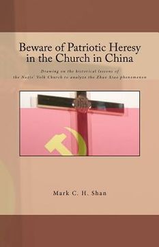 portada beware of patriotic heresy in the church in china (in English)