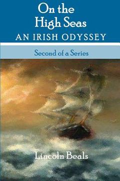 portada On the High Seas: an Irish Odyssey (en Inglés)