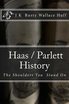 portada Haas/Parlett History: The Shoulders You Stand On (en Inglés)