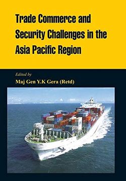 portada Trade Commerce and Security Challenges in the Asia Pacific Region (en Inglés)