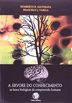 Çrvore do Conhecimento, a: As Bases Biol—Gicas da Compreens‹O Humana (in Portuguese)