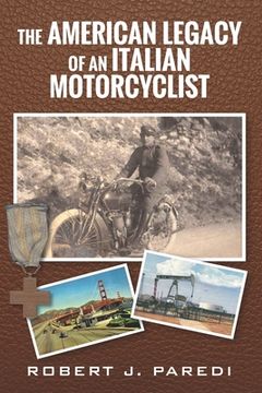 portada The American Legacy of an Italian Motorcyclist (en Inglés)