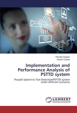 portada Implementation and Performance Analysis of PSTTD system: Punjabi Speech to Text Detection(PSTTD) system under different scenarios