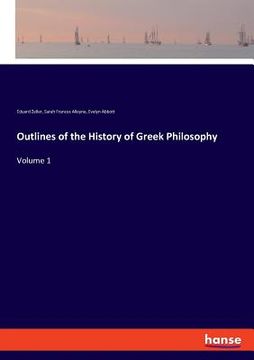 portada Outlines of the History of Greek Philosophy: Volume 1