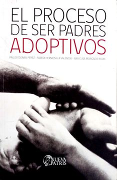 portada El Proceso de ser padres adoptivos (in Spanish)
