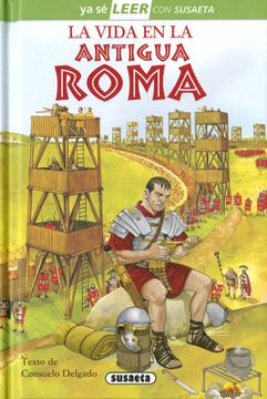 portada La Vida En La Antigua Roma: Leer Con Susaeta - Nivel 2