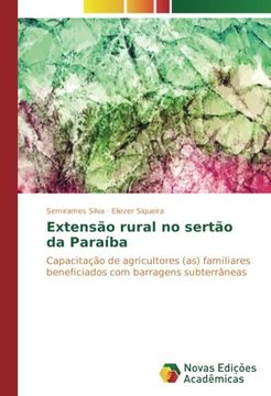portada Extensão rural no sertão da Paraíba: Capacitação de agricultores (as) familiares beneficiados com barragens subterrâneas