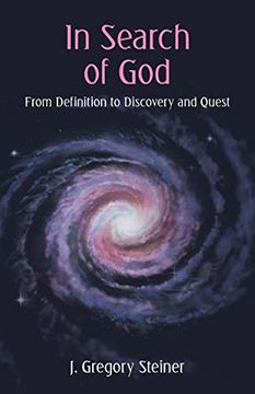 portada In Search of God: From Definition to Discovery and Quest 