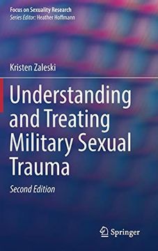 portada Understanding and Treating Military Sexual Trauma (Focus on Sexuality Research) (en Inglés)