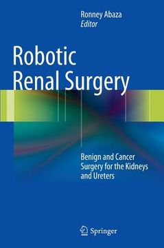 portada Robotic Renal Surgery: Benign and Cancer Surgery for the Kidneys and Ureters (in English)