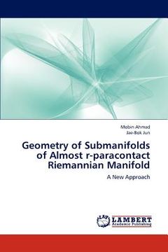 portada geometry of submanifolds of almost r-paracontact riemannian manifold (en Inglés)
