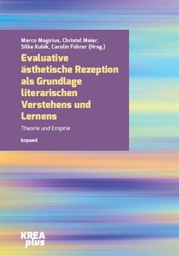 portada Evaluative Ästhetische Rezeption als Grundlage Literarischen Verstehens und Lernens (en Alemán)