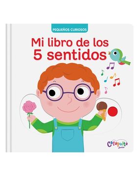 portada Pequeños Curiosos: Mi Libro de los 5 Sentidos (in Spanish)